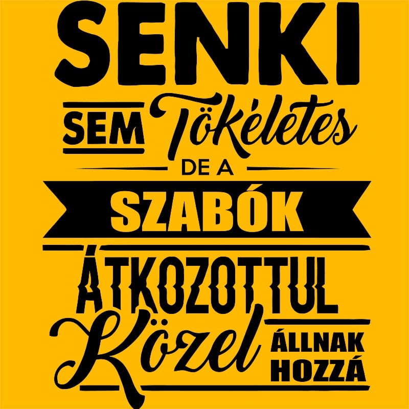 Senki sem tökéletes - Szabó