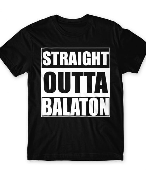 Straight Outta Balaton Balaton Férfi Póló - Kultúra