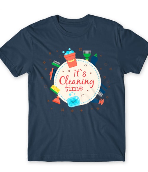 It's Cleaning Time Takarító Póló - Takarító