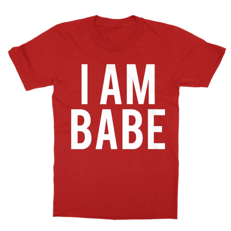 I am babe