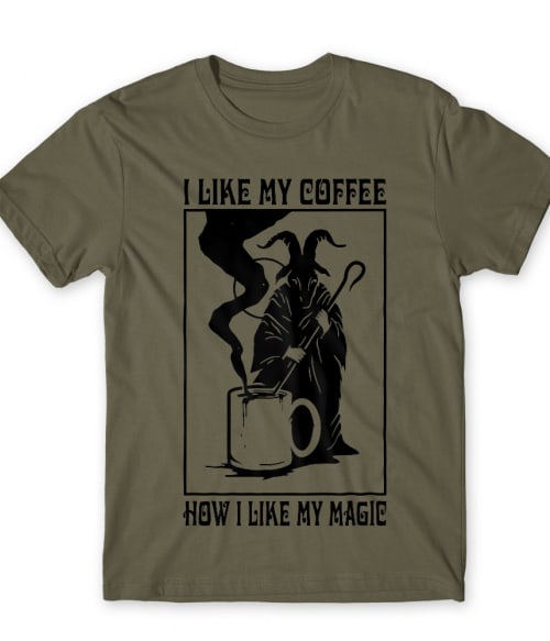 I like coffe, how I like my magic Boszorkány Férfi Póló - Hobbi-Érdeklődés