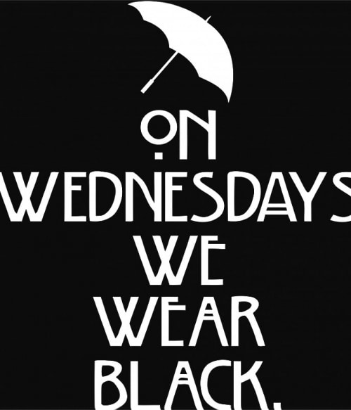 On wednesdays we wear black Boszorkány Pólók, Pulóverek, Bögrék - Hobbi-Érdeklődés