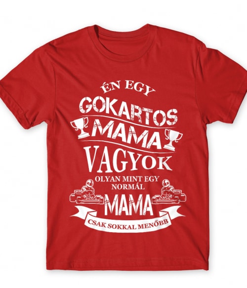 Gokartos Mama Gokart Póló - Hobbi-Érdeklődés