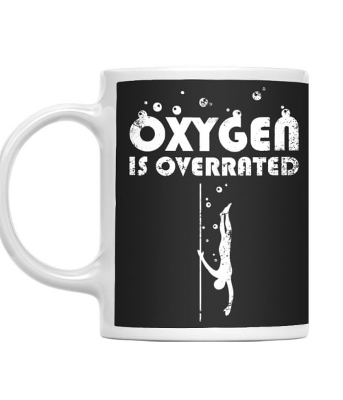 Oxygen is overrated Búvárkodás Bögre - Sport