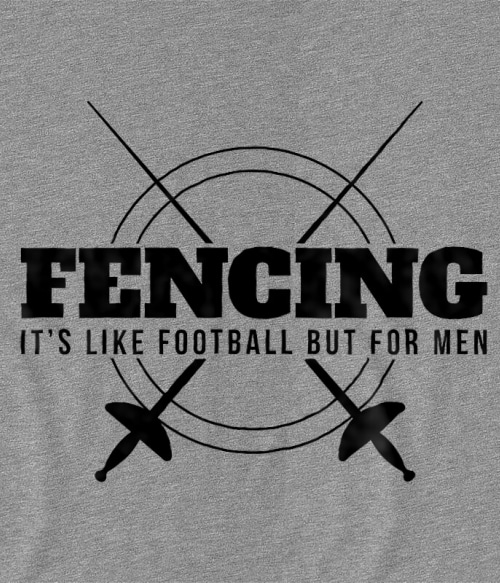 Fencing - Sport for men Vívás Pólók, Pulóverek, Bögrék - Vívás