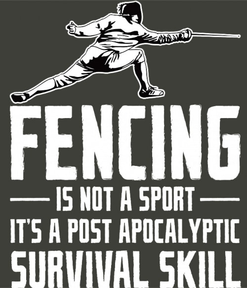 Fencing - survival skill Vívás Pólók, Pulóverek, Bögrék - Vívás