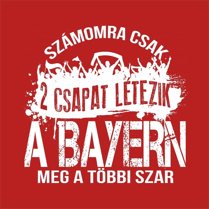 2 csapat létezik - Bayern