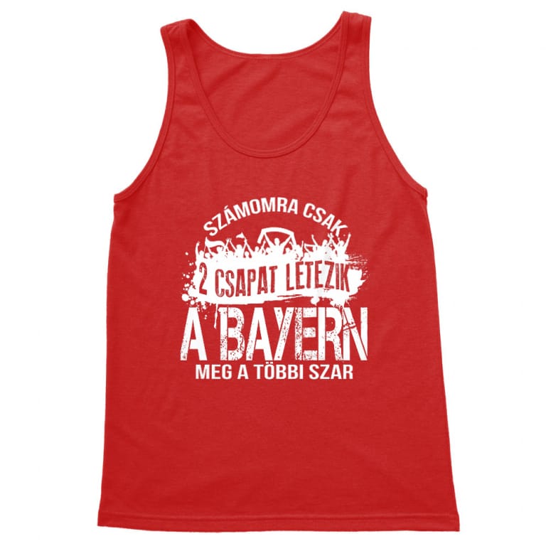 2 csapat létezik - Bayern - Férfi Trikó