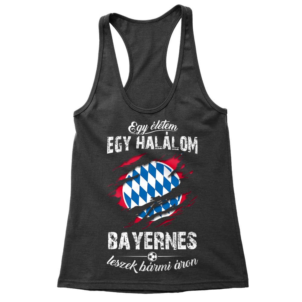 Egy életem egy halálom - Bayern Női Trikó
