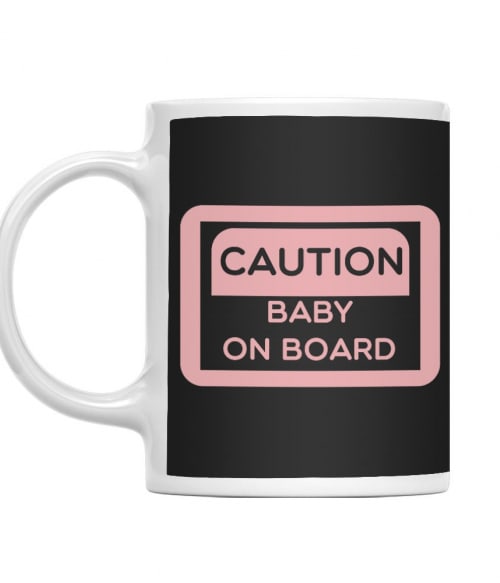 Caution – Baby on board Póló - Ha Baby rajongó ezeket a pólókat tuti imádni fogod!