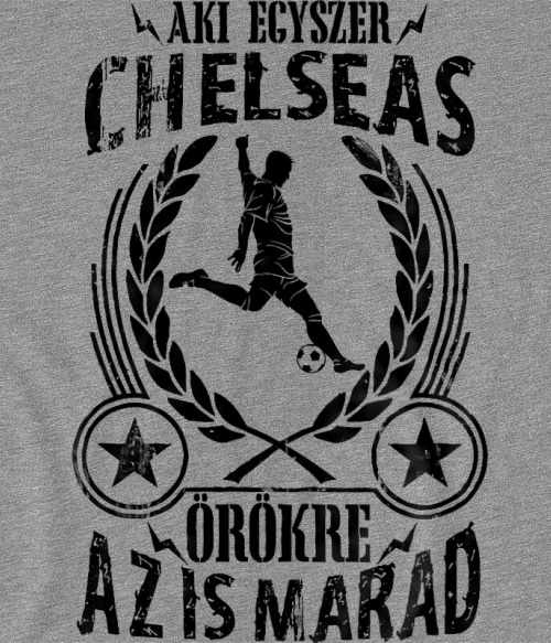 Aki egyszer szurkoló - Chelsea Chelsea Pólók, Pulóverek, Bögrék - Sport