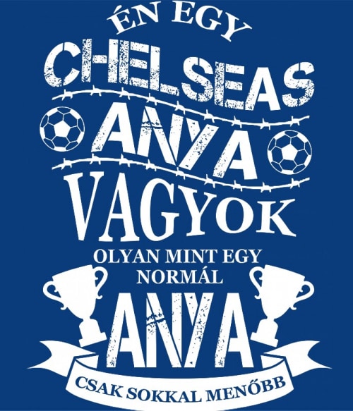 Focista Anya - Chelsea Chelsea Pólók, Pulóverek, Bögrék - Sport