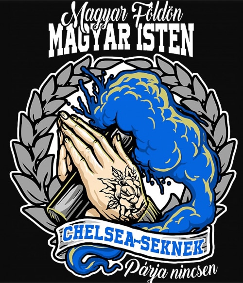 Magyar földön Magyar Isten - Chelsea Chelsea Pólók, Pulóverek, Bögrék - Sport