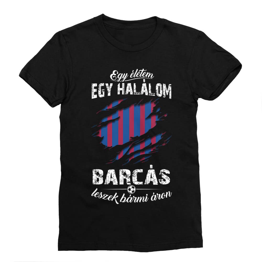 Egy életem egy halálom - FC Barcelona Férfi Testhezálló Póló