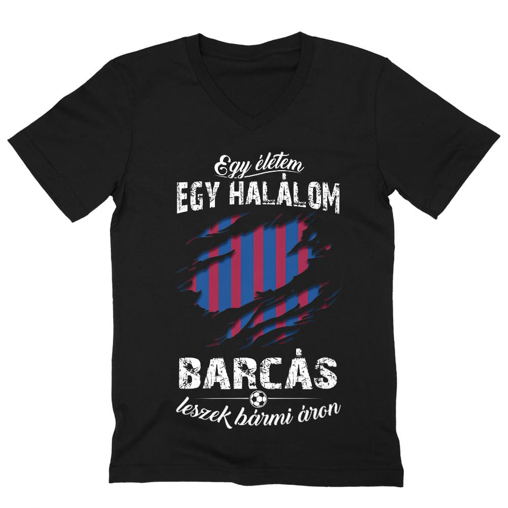 Egy életem egy halálom - FC Barcelona Férfi V-nyakú Póló