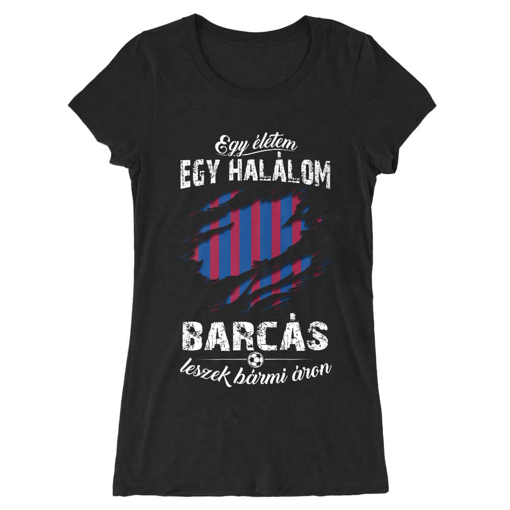Egy életem egy halálom - FC Barcelona Női Hosszított Póló
