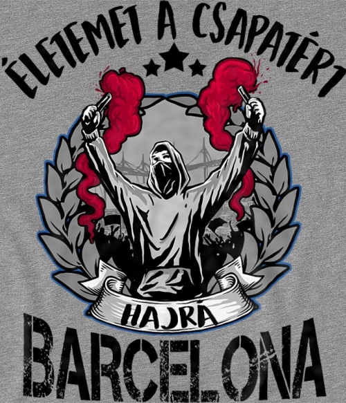 Életemet a csapatért - FC Barcelona FC Barcelona Pólók, Pulóverek, Bögrék - Sport