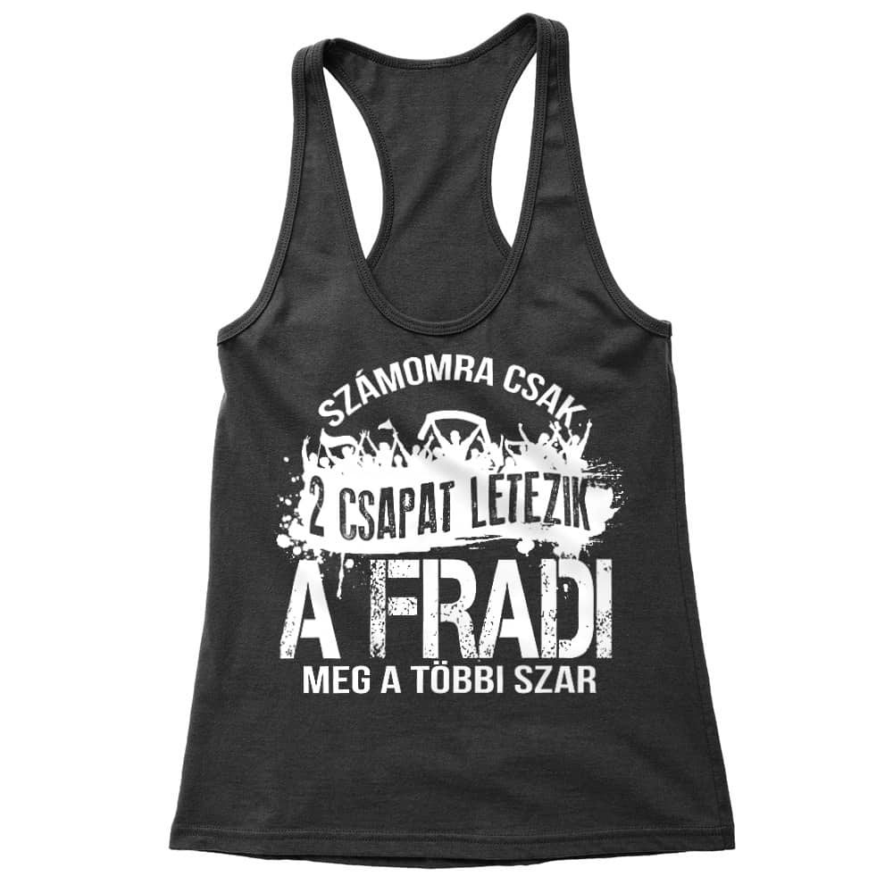 2 csapat létezik - Fradi Női Trikó