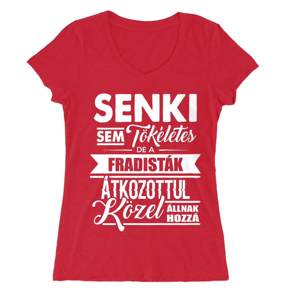Senki sem tökéletes - Fradi Női V-nyakú Póló