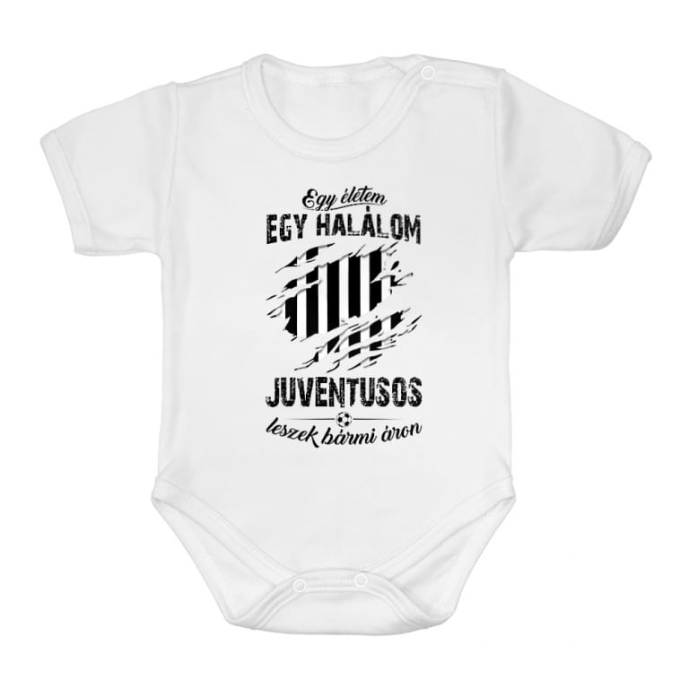 Egy életem egy halálom - Juventus - Baba Body
