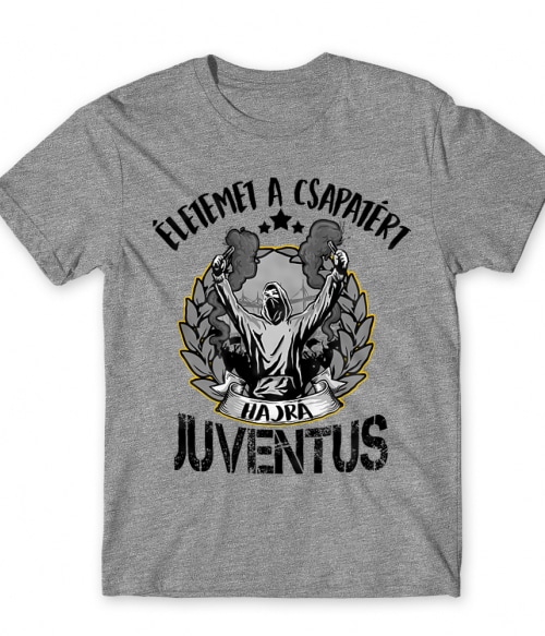 Életemet a csapatért - Juventus Juventus FC Póló - Sport