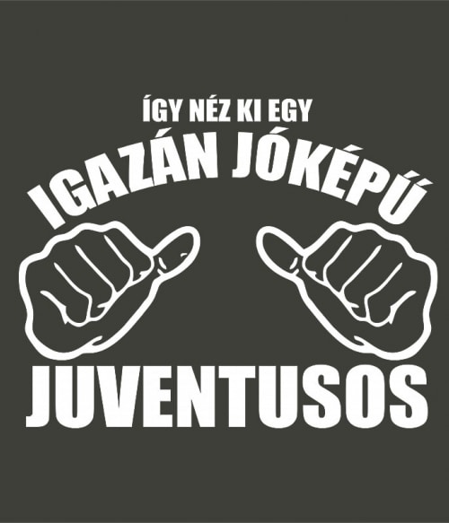 Igazán jóképű - Juventus Juventus FC Pólók, Pulóverek, Bögrék - Sport