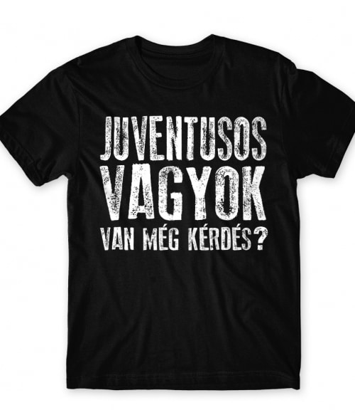 Van még kérdés? - Juventus Juventus FC Póló - Sport