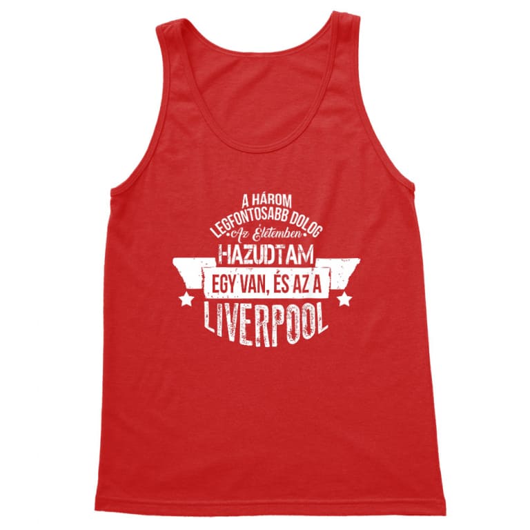 A három legfontosabb dolog - Liverpool - Férfi Trikó