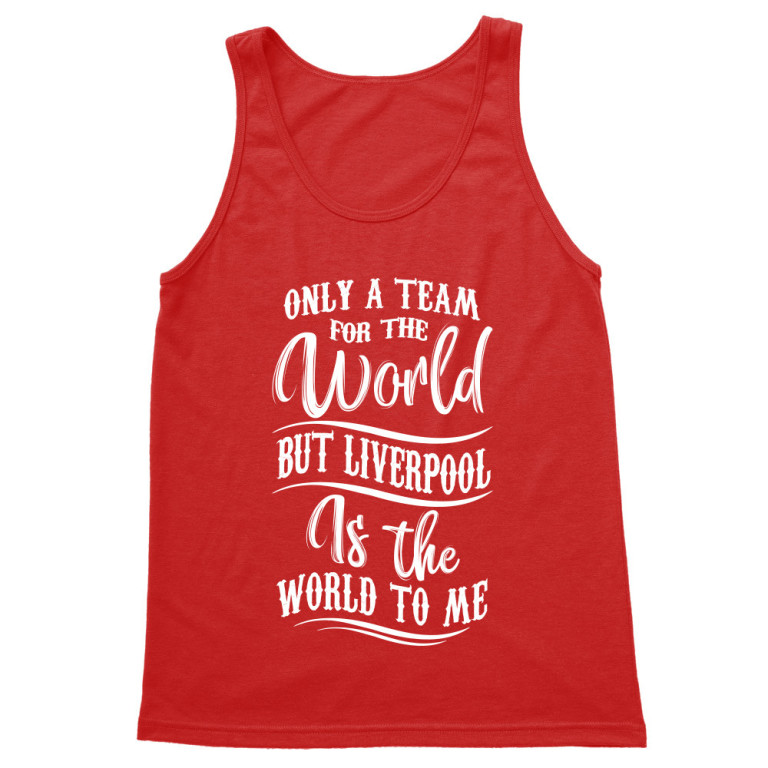 Only a team for the world - Liverpool