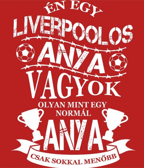 Focista Anya - Liverpool Liverpool FC Pólók, Pulóverek, Bögrék - Sport
