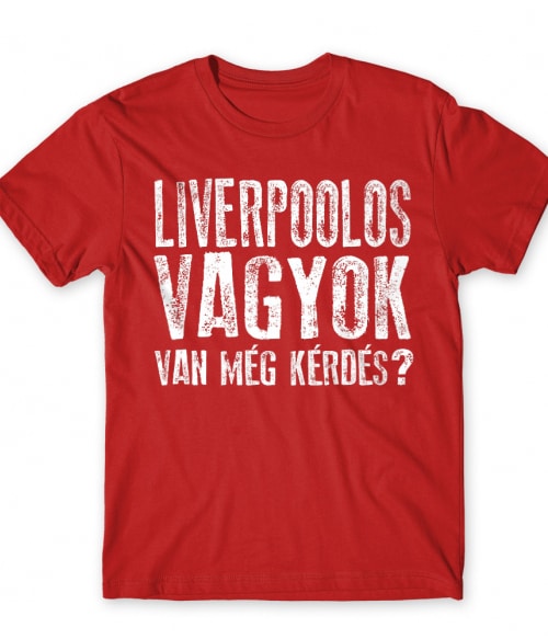 Van még kérdés? - Liverpool Liverpool FC Póló - Sport