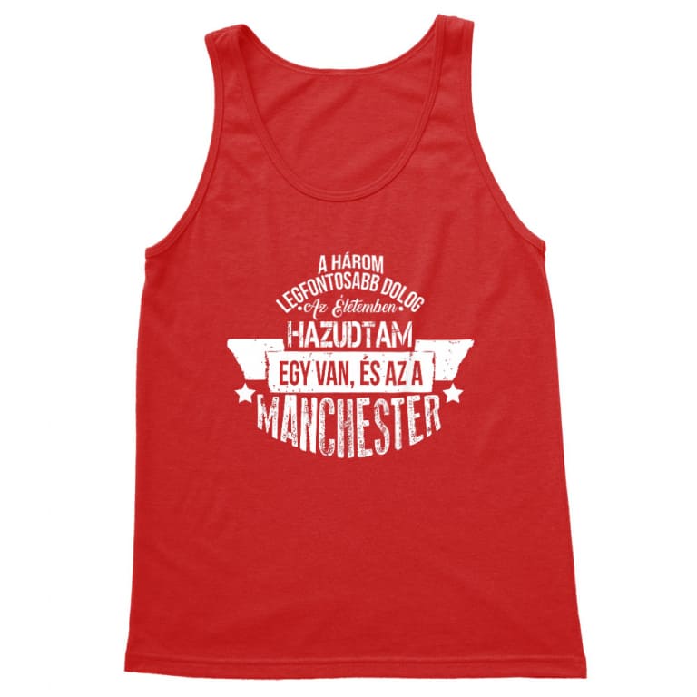 A három legfontosabb dolog - Manchester - Férfi Trikó