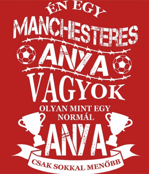 Focista Anya - Manchester Manchester United FC Pólók, Pulóverek, Bögrék - Sport