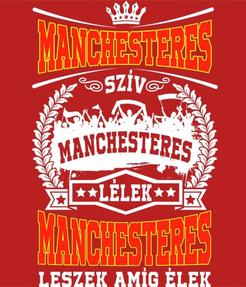 Manchesteres szív és lélek Manchester United FC Pólók, Pulóverek, Bögrék - Sport