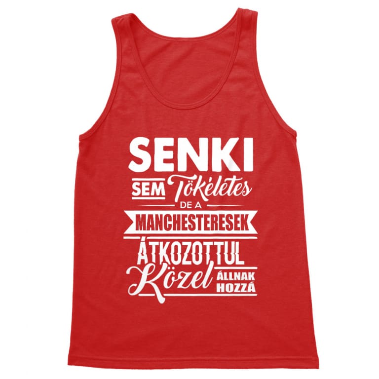 Senki sem tökéletes - Manchester - Férfi Trikó