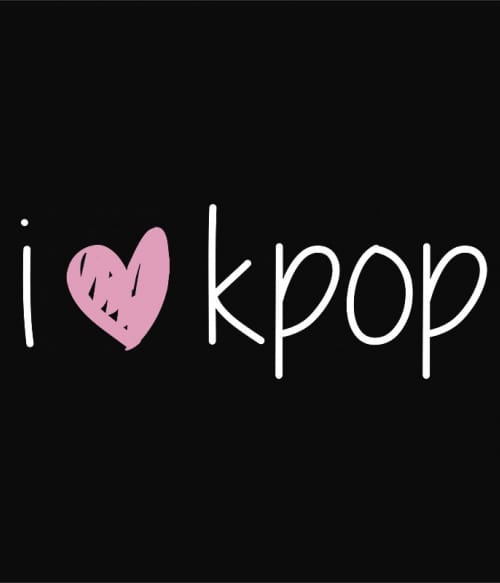 I love k-pop 2 K-Pop Pólók, Pulóverek, Bögrék - Zene