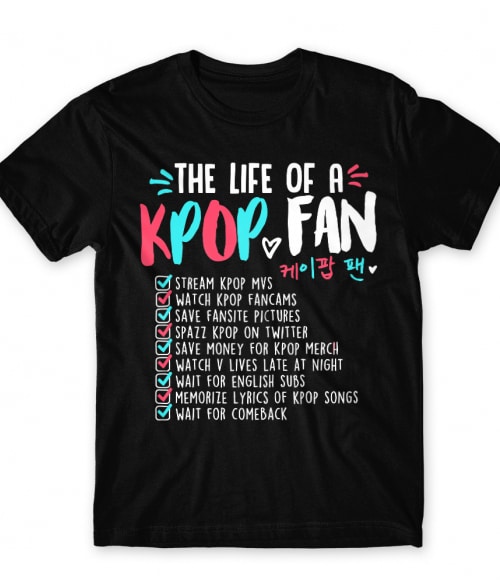 Life of a k-pop fan K-Pop Póló - Zene