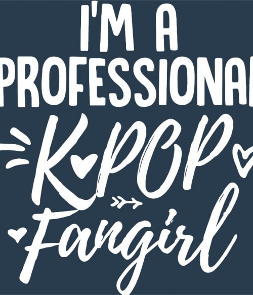 Professional k-pop fangirl K-Pop Pólók, Pulóverek, Bögrék - Zene