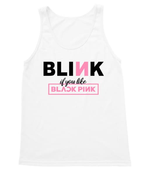 Blink if you like Blackpink Blackpink Trikó - K-Pop