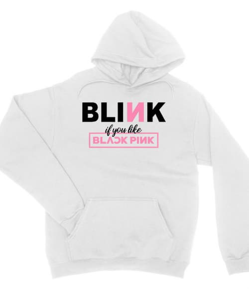 Blink if you like Blackpink K-Pop Pulóver - K-Pop