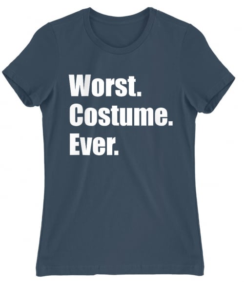 Worst Costume Ever Póló - Ha Halloween rajongó ezeket a pólókat tuti imádni fogod!
