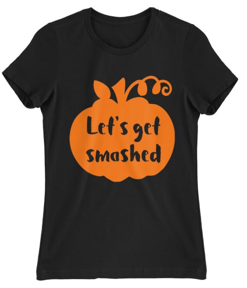 Pumpkin Let's Get Smashed Póló - Ha Halloween rajongó ezeket a pólókat tuti imádni fogod!