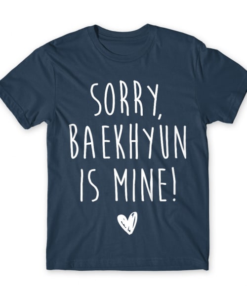 Sorry Baekhyun is mine Exo Póló - K-Pop