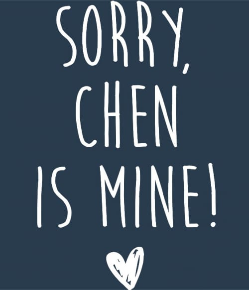 Sorry Chen is mine Exo Pólók, Pulóverek, Bögrék - K-Pop