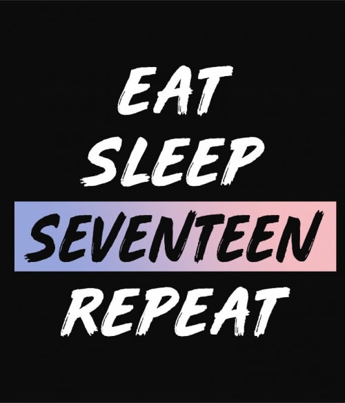 Eat Sleep Seventeen Seventeen Pólók, Pulóverek, Bögrék - Seventeen