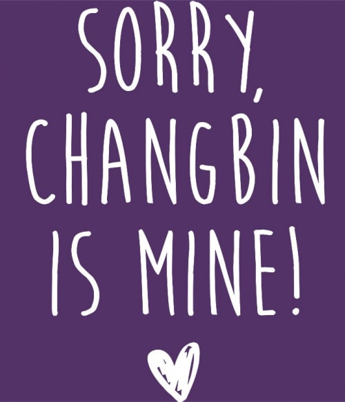 Sorry Changbin is mine Stray Kids Stray Kids Stray Kids Pólók, Pulóverek, Bögrék - Stray Kids