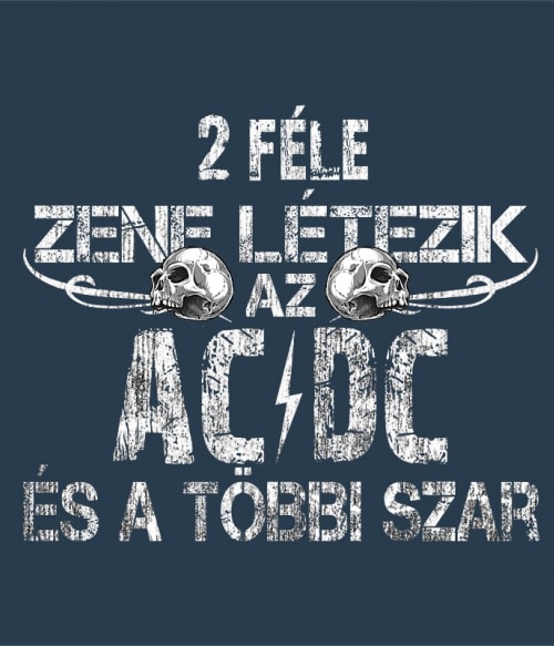 2 féle zene létezik - ACDC ACDC Pólók, Pulóverek, Bögrék - Rocker