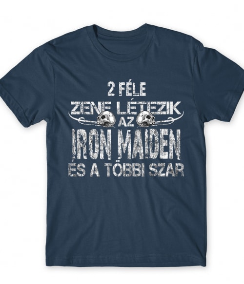2 féle zene létezik - Iron Maiden Iron Maiden Férfi Póló - Rocker