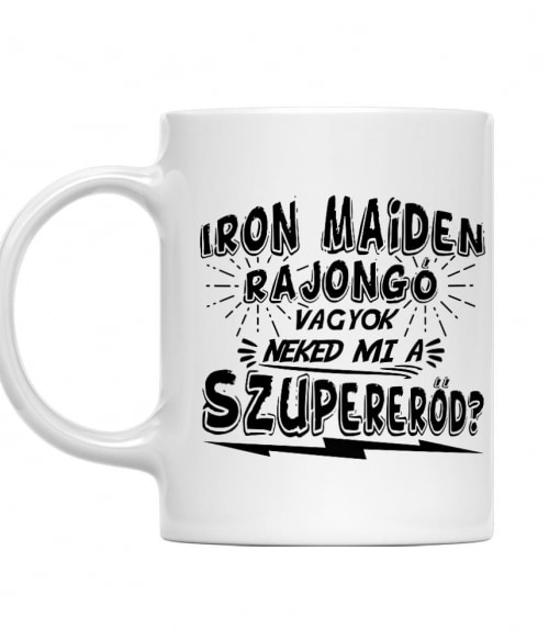 Rajongó szupererő - Iron Maiden Iron Maiden Bögre - Rocker