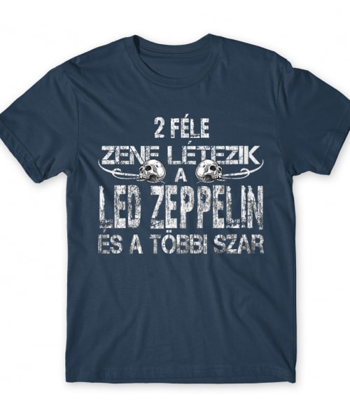 2 féle zene létezik - Led Zeppelin Led Zeppelin Póló - Rocker